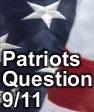 Patriots Question 9/11 - Responsible Criticism of the 9/11 Commission Report